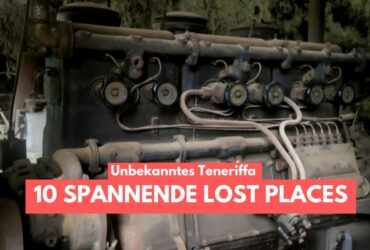 Betreten auf eigene Gefahr! 10 gruselige Lost Places in Teneriffa Lost Places Teneriffa Artikelbild