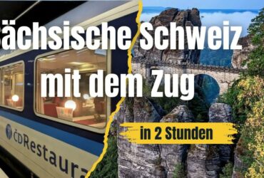 Berlin - Sächsische Schweiz mit dem Zug: So geht’s in 2 Stunden Artikelbild